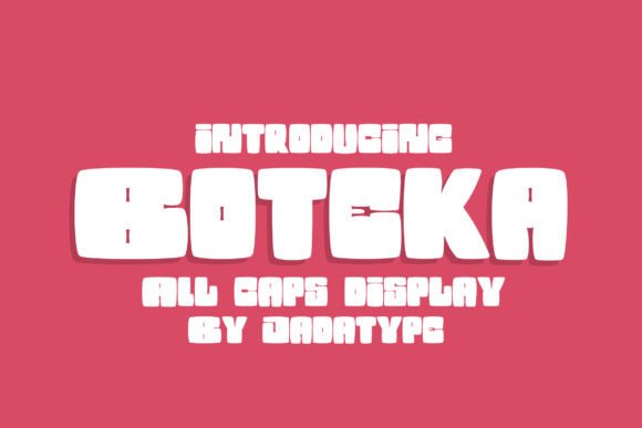 Boteka: A Playful Display Font That Brings Handmade Designs to Life