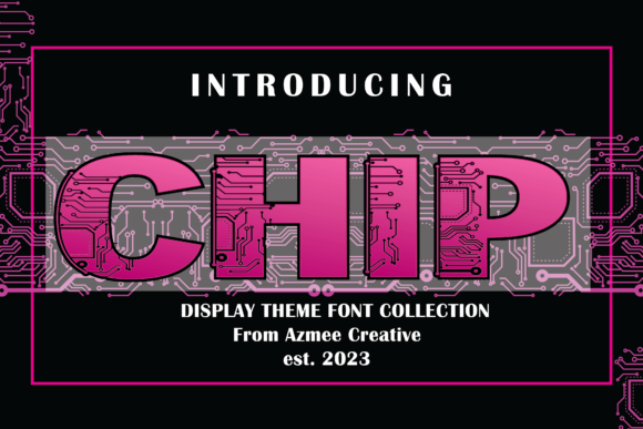 Chip: A Designer’s Take on This Bold Display Font