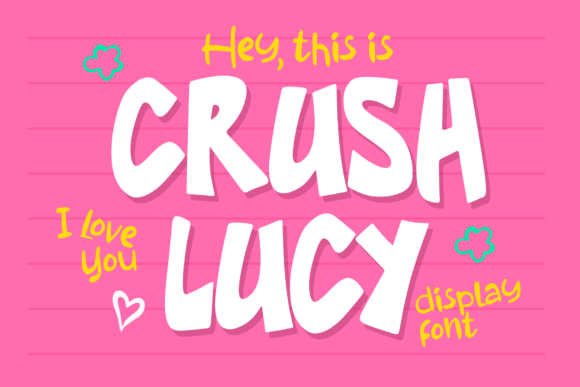 Crush Lucy: A Friendly Display Font for Playful Branding Projects