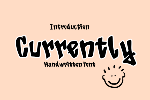 Currently: A Handwritten Font for Modern Editorial Design