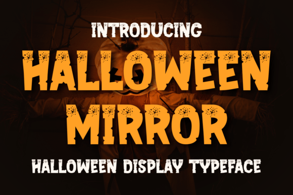 Halloween Mirror: A Quirky Display Font for Editorial Design and Digital Publishing
