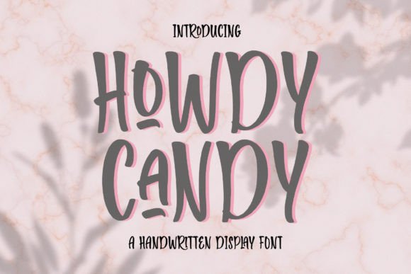 Howdy Candy: A Display Font That Brings Handwritten Charm to Campaign Design