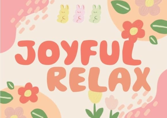 Joyful Relax: A Display Font That Brings Personality to Campaign Design