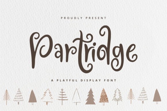 Partridge: A Playful Display Font for Campaigns