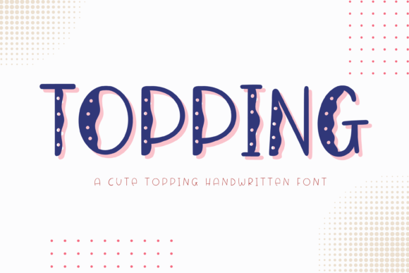 Topping: A Fun Display Font for Creative Branding Projects